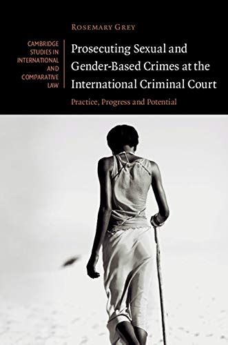 Amazon Prosecuting Sexual And Gender Based Crimes At The International Criminal Court