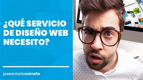 Qué servicio de diseño web necesito Los 5 casos más típicos