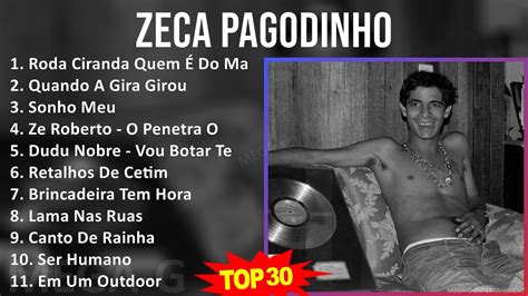 Z E C A P A G O D I N H O Mix Maiores Sucessos Top Mpb Samba