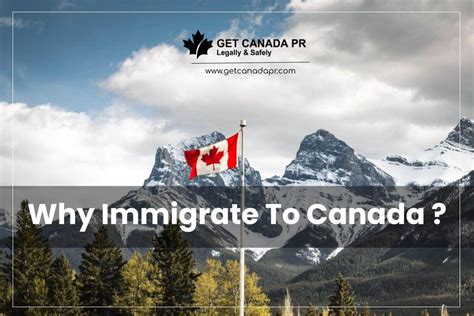 Why Immigrate To Canada Get Canada Pr