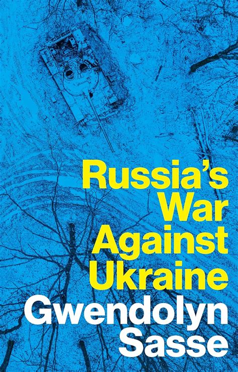 Russia S War Against Ukraine Uk Sasse Gwendolyn 9781509560608 Books