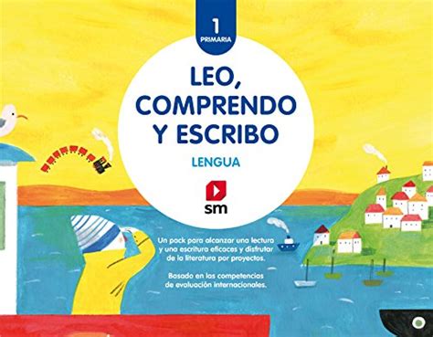 9788491077077 Lengua Leo Comprendo Y Escribo 1 Primaria Pack