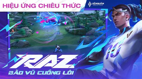 HiỆu Ứng ChiÊu ThỨc Raz BÃo VŨ CuỒng LÔi Garena Liên Quân Mobile