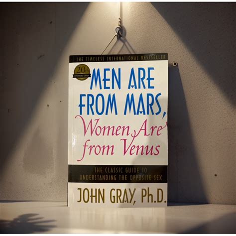 Men Are From Mars Women Are From Venus The Classic Guide To Understanding The Opposite Sex