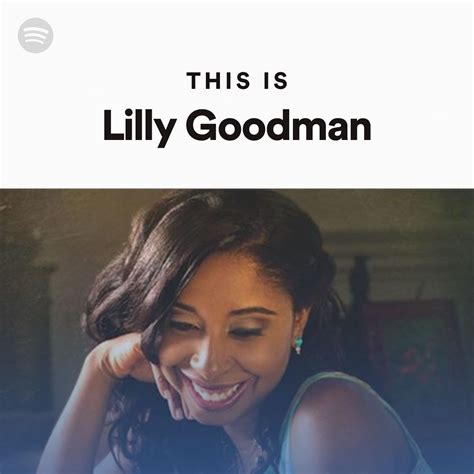 This Is Lilly Goodman Playlist By Spotify Spotify