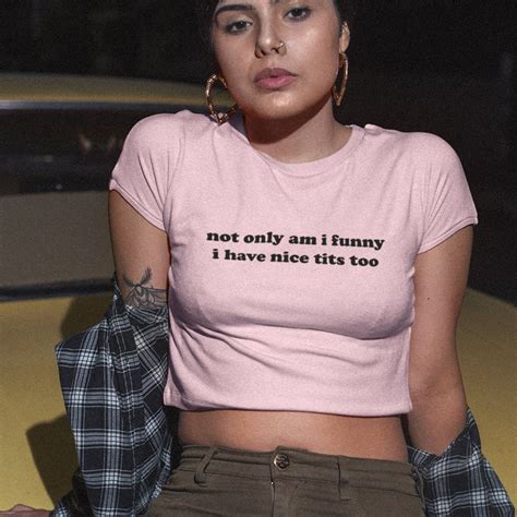 Not Only Am I Funny I Have Nice Tits As Well Crop Top In Pastel Pink Funny Slogan Top 100
