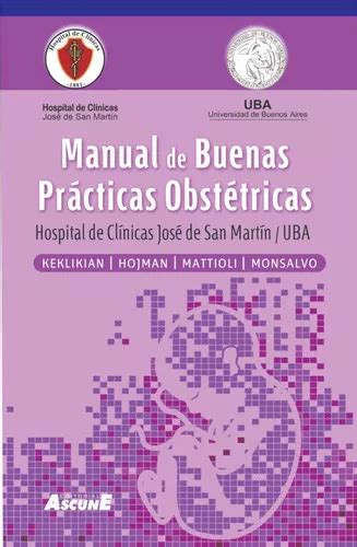 Manual De Buenas Pr Cticas Obst Tricas De Keklikian Hojman