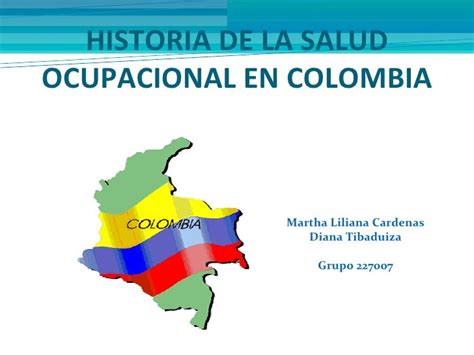 Historia De La Salud Ocupacional En Colombia