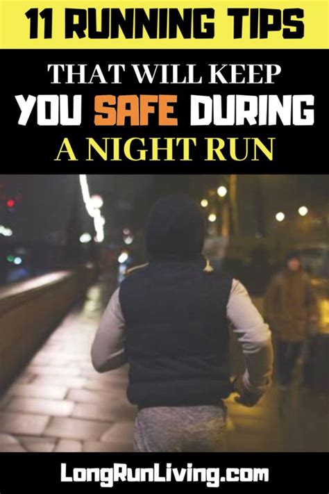 11 Tips That Will Keep You Safe During A Night Run Running Tips