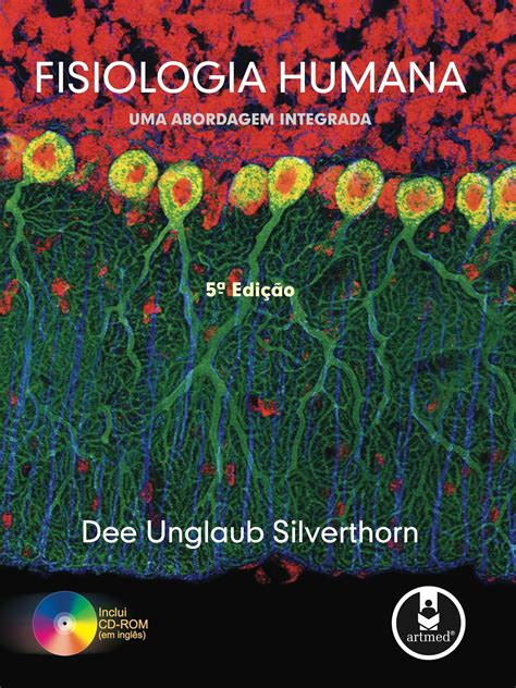 Fisiologia Humana Silverthorn - Fisiologia Humana- Uma Abordagem Integrada- Silverthorn- 5ª edição ...