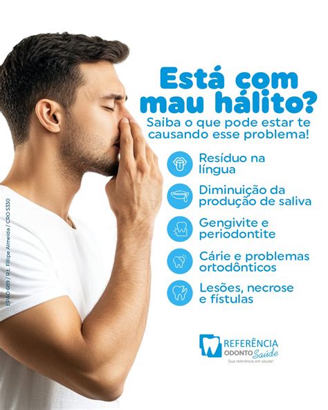 O Que Pode Causar Mau Halito - Referência - O mau hálito pode ser causado por diversos fatores, e é ...