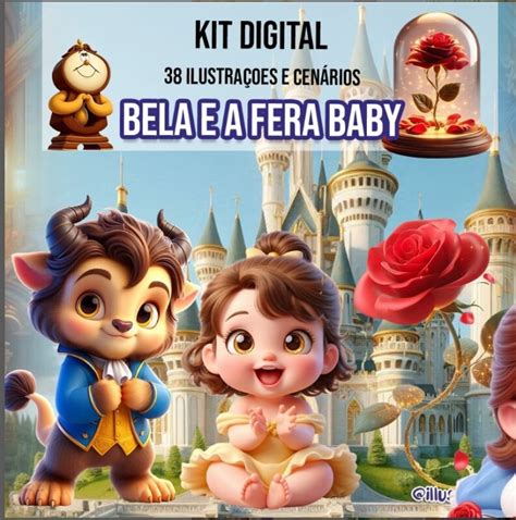Bela E A Fera Baby - A Bela e a Fera Baby – Kit Digital – Arquivos Digitais Prontos