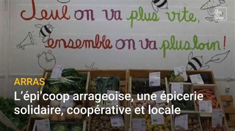 Arras lépicoop une épicerie solidaire coopérative et locale La