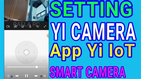 CARA MENGHUBUNGKAN IP CAMERA CCTV Yi IoT KE JARINGAN WIFI INTERNET