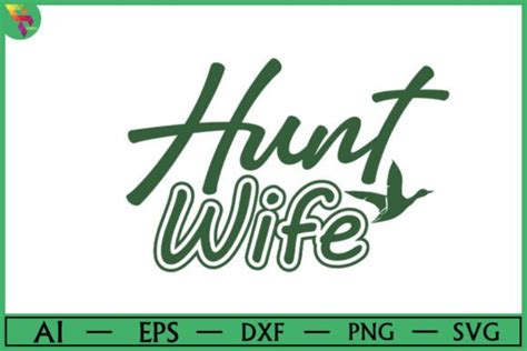 Hunt Wife T Shirt Design Graphic By Shuptom Graphics · Creative Fabrica