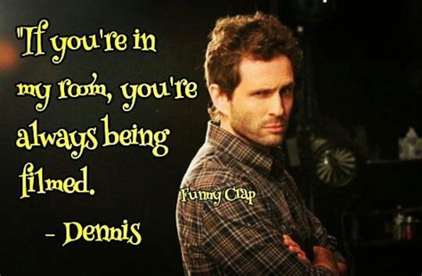 Dennis Reynolds Quotes - ShortQuotes.cc