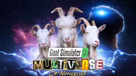 Goat Simulator Reveals Multiverse Of Nonsense Dlc