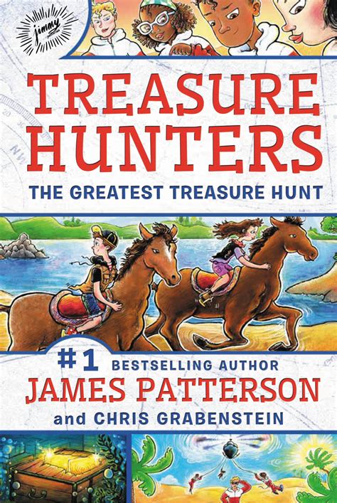 Treasure Hunters: The Greatest Treasure Hunt by James Patterson | James