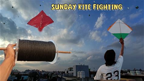 Kite Fighting On Sunday Kite Cutting Vlog By Shivansh Youtube