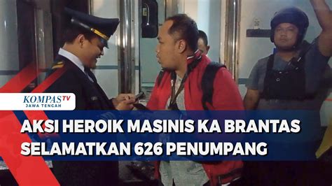 Aksi Heroik Masinis Ka Brantas Selamatkan Penumpang Youtube