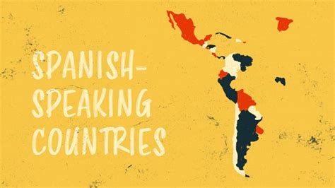 An Introductory Guide To Spanish Speaking Countries Fun Facts And Expressions Included