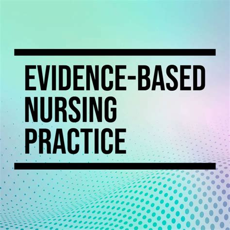 Latest Evidence Based Nursing Practice Updated The Nurse Page