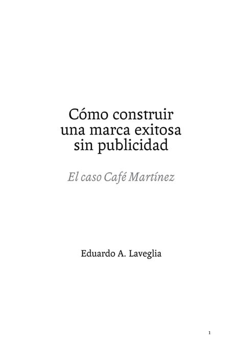 Contenidos Del Libro C Mo Construir Una Marca Exitosa Sin Publicidad