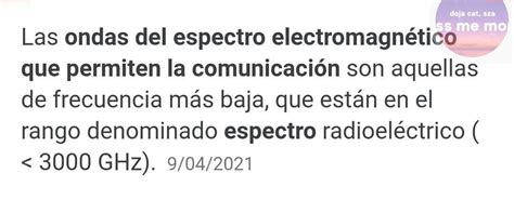 Cuáles son las ondas del espectro electromagnético que permiten la