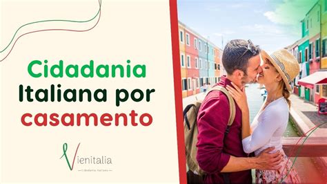 Cidadania Italiana Por Casamento YouTube