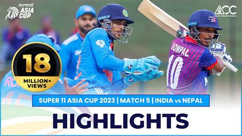 Super11 Asia Cup 2023 Match 5 India Vs Nepal Highlights YouTube