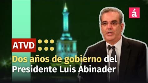 A dos años de gobierno el Presidente Luis Abinader habla al país desde