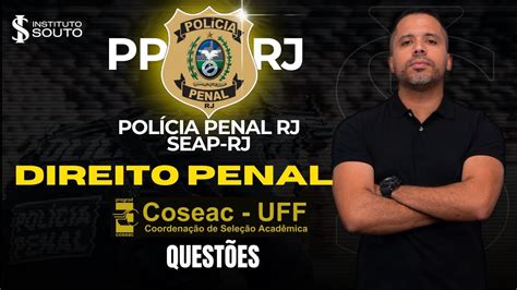 Pol Cia Penal Rj Direito Penal Quest Es Da Banca Coseac Uff Prof