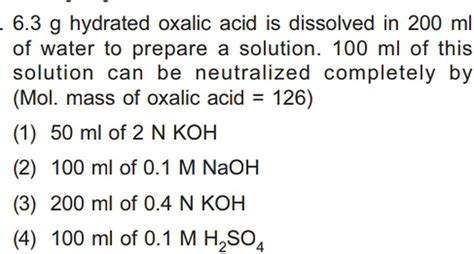 63 G Hydrated Oxalic Acid Is Dissolved I Physical Chemistry