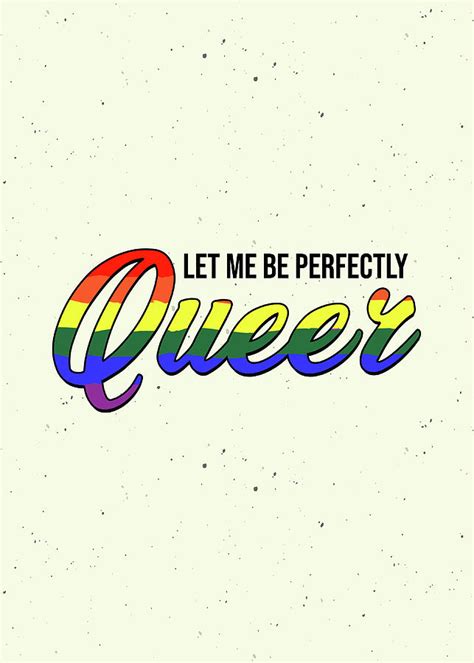 Lgbtq Wall Art Decor Let Me Be Perfectly Queer Digital Art By Sabrina