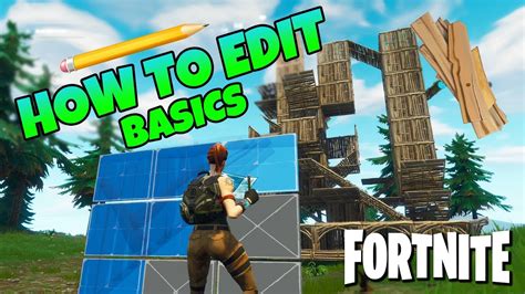 Fortnite How To Edit Fast Basics Battle Royale Starter Tips Youtube