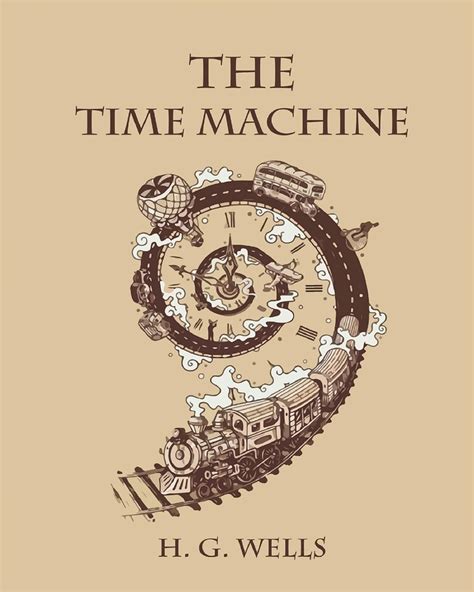 The Time Machine Annotated By H G Wells Goodreads