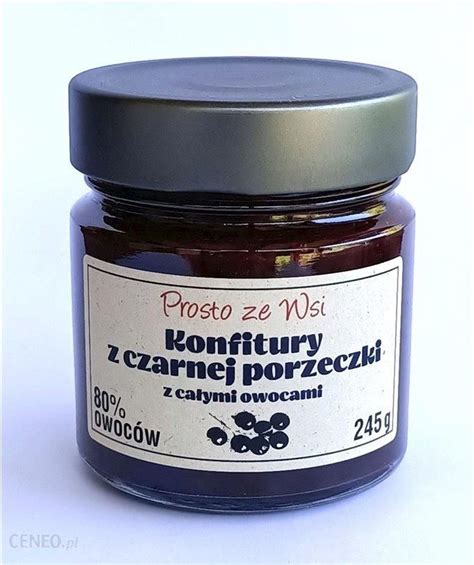 Prosto Ze Wsi Konfitura Ekstra Z Czarnej Porzeczki Bio 245G Ceny I