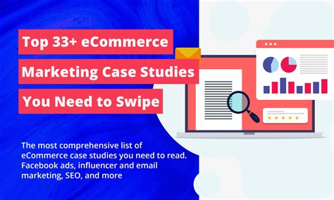 Top 33+ eCommerce Marketing Case Studies You Need to Swipe - sugatan.io