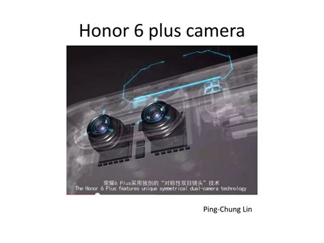 Honor6 plus dual lenses camera | PPT