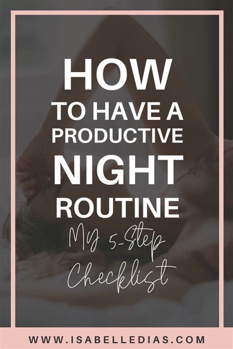 How To Have A Productive Night Routine While Relaxing You Ask My 5