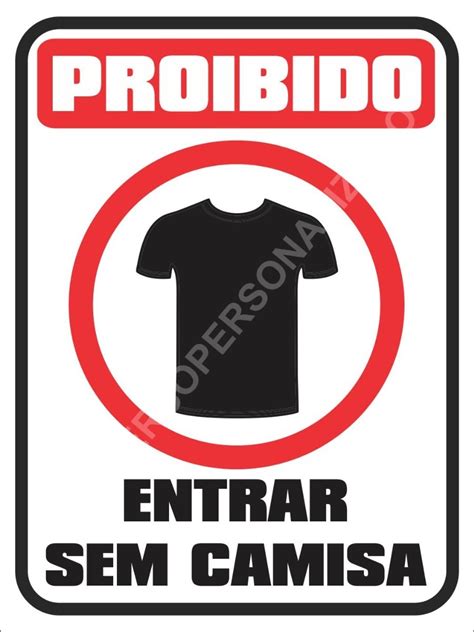 1 Placa Proibido Entrar Sem Camisa 15cmx20cm Vinil Ps 1mm