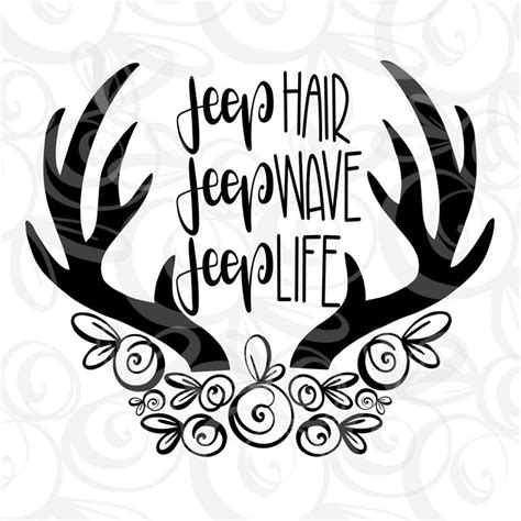 Jeep Hair Jeep Wave Jeep Life Svg And Png Deer Antler Floral Jeep Svg