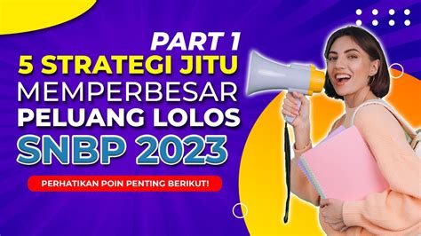 Terbaru 5 Strategi Jitu Lolos Snbp 2023 Youtube