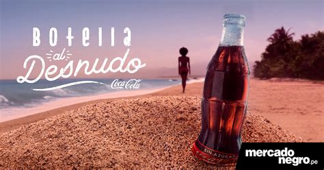 Coca Cola al desnudo Una campaña exclusiva para nudistas Mercado Negro