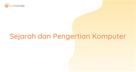 Sejarah Dan Pengertian Komputer Intynet