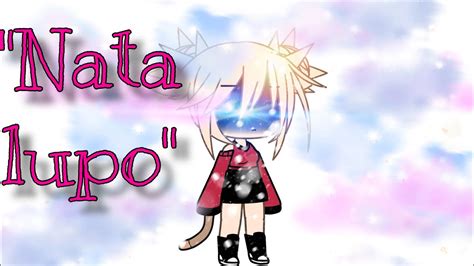 “nata Lupo” Gacha Life Minimovie~ita Youtube