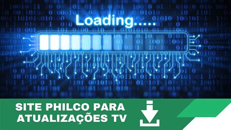 Como baixar atualizações de TV no site da Philco YouTube