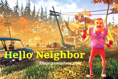 Hello Neighbor Download For Pc Full Highly Compressed Game Here The