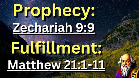 Prophecy Zechariah 99 Fulfillment Matthew 211 11 Triumphal