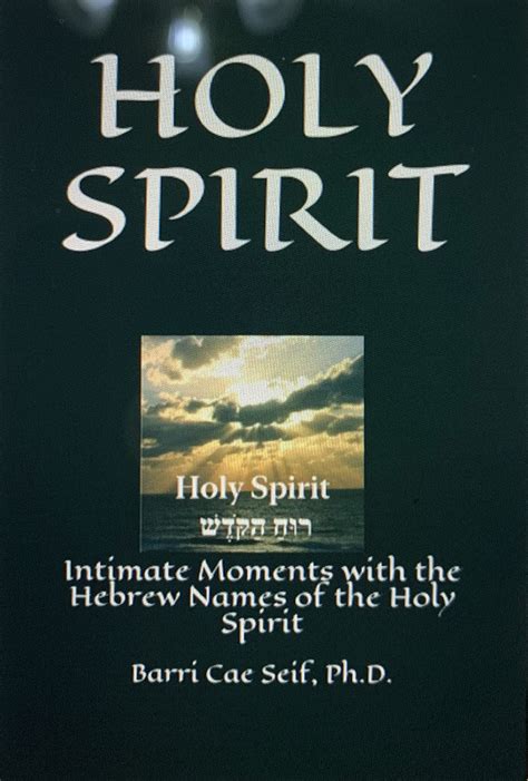 Holy Spirit Devotionals On The Holy Spirit With Hebrew By Barri Cae